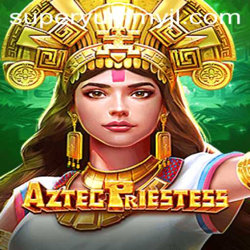 AztecPriestess: Dive Into the Mystical World of Powerful Deities and SuperYummy Rewards