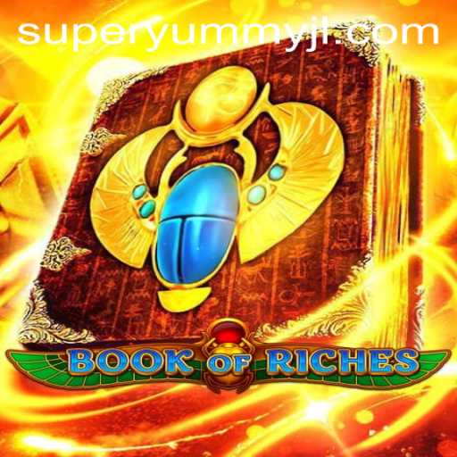 Exploring the Enchanting World of BookofRiches Enhanced with SuperYummy