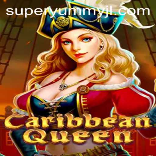 Discover the Adventure of CaribbeanQueen: A Taste of SuperYummy Gaming