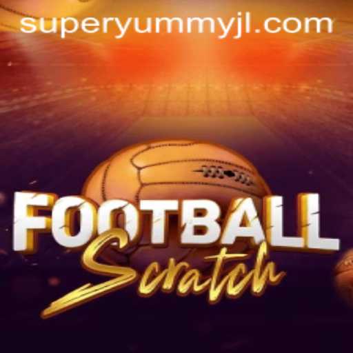 Discover FootballScratch: A Fusion of Sports and Fun with a SuperYummy Twist