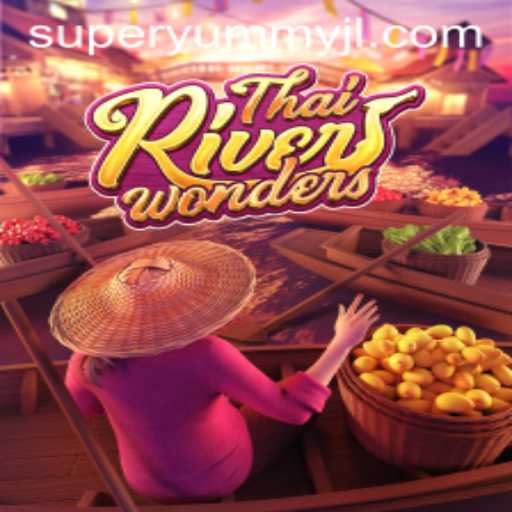 Explore the Thrilling World of ThaiRiverWonders and the SuperYummy Adventure